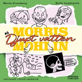 Morris Mohlin på djupt vatten (ljudbok) av Mari