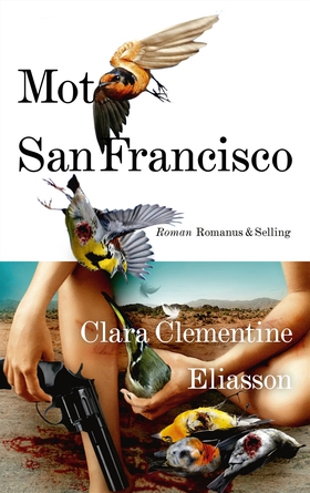 Mot San Francisco (e-bok) av Clara Clementine E