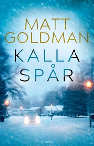 Kalla spår (e-bok) av Matt Goldman