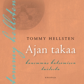 Ajan takaa (ljudbok) av Tommy Hellsten