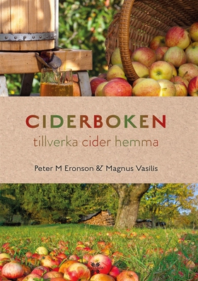 Ciderboken - tillverka cider hemma (e-bok) av P