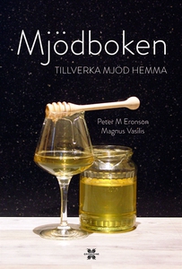 Mjödboken - tillverka mjöd hemma (e-bok) av Pet