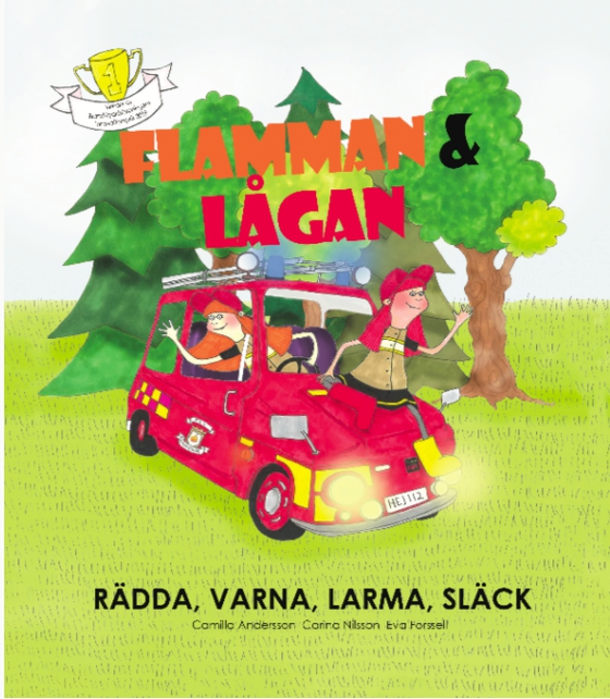 Flamman och Lågan - rädda, varna, larma, släck