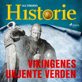 Vikingenes ukjente verden (ljudbok) av All verd