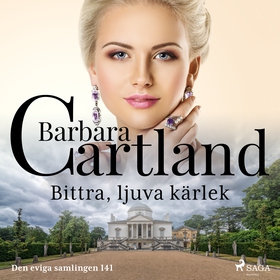 Bittra, ljuva kärlek (ljudbok) av Barbara Cartl
