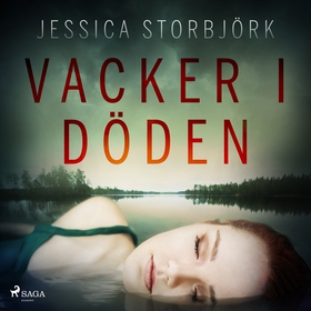 Vacker i döden (ljudbok) av Jessica Storbjörk