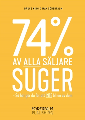 74% av alla säljare SUGER! (e-bok) av Max Söder