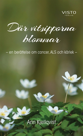 Där vitsipporna blommar (e-bok) av Ann Kjellqvi