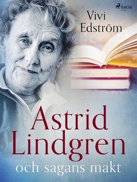 Astrid Lindgren och sagans makt (e-bok) av Vivi