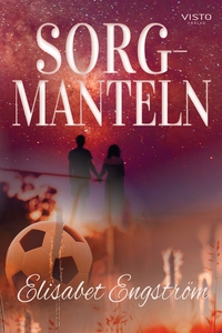 Sorgmanteln (e-bok) av Elisabet Engström