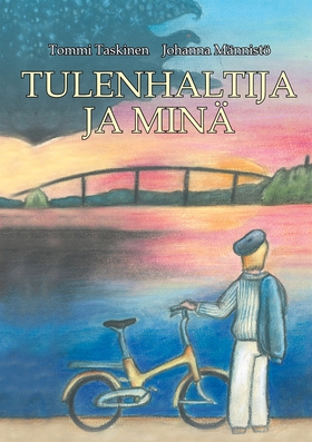 Tulenhaltija ja minä (e-bok) av Tommi Taskinen,