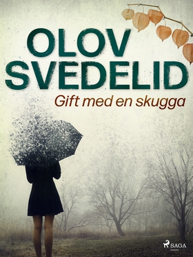 Gift med en skugga (e-bok) av Olov Svedelid
