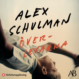 Överlevarna (ljudbok) av Alex Schulman