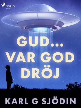 Gud... var god dröj (e-bok) av Karl G Sjödin, K