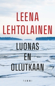 Luonas en ollutkaan