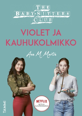 The Baby-Sitters Club. Violet ja kauhukolmikko 