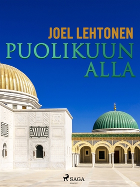 Puolikuun alla (e-bok) av Joel Lehtonen