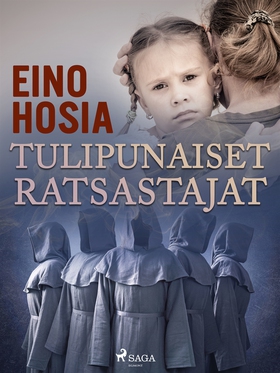 Tulipunaiset ratsastajat (e-bok) av Eino Hosia