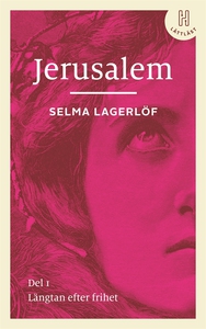 Jerusalem. Del 1 (lättläst) : Längtan efter fri