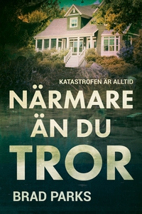 Närmare än du tror (e-bok) av Brad Parks