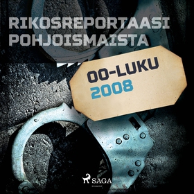 Rikosreportaasi Pohjoismaista 2008 (ljudbok) av