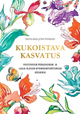 Kukoistava kasvatus (e-bok) av Pauliina Avola, 