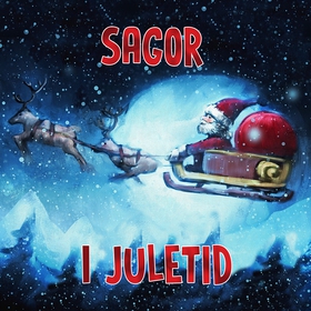 Sagor i juletid (ljudbok) av 