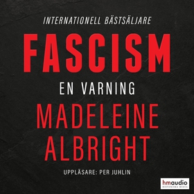 Fascism. En varning (ljudbok) av Madeleine Albr