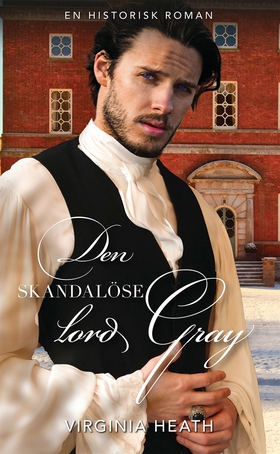 Den skandalöse lord Gray (e-bok) av Virginia He