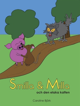 Smilla och Milla och den elaka katten (e-bok) a