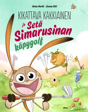 Kikattava Kakkiainen ja Setä Simarusinan käpygo