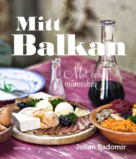 Mitt Balkan - Mat och människor (e-bok) av Jova