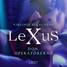 LeXuS: Don, Operatörerna - erotisk dystopi (lju