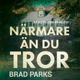Närmare än du tror (ljudbok) av Brad Parks