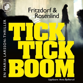 Tick tick boom (ljudbok) av Lotta Fritzdorf, Jo