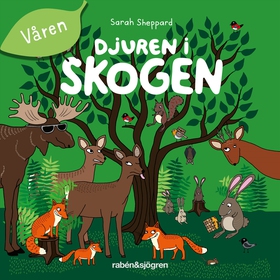 Djuren i skogen - Våren (ljudbok) av Sarah Shep