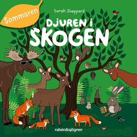 Djuren i skogen - Sommaren (ljudbok) av Sarah S