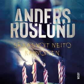 Sä kasvoit neito kaunoinen (ljudbok) av Anders
