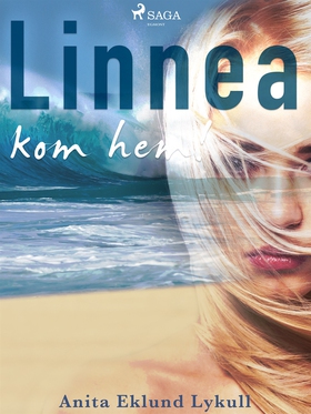 Linnea, kom hem! (e-bok) av Anita Eklund Lykull