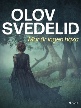 Mor är ingen häxa (e-bok) av Olov Svedelid