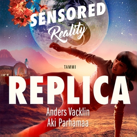 Replica. Sensored Reality 3 (ljudbok) av Anders