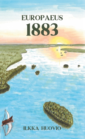 Europaeus 1883 (e-bok) av Ilkka Huovio