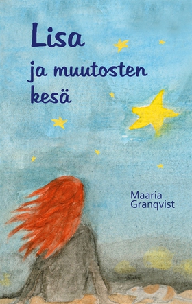 Lisa ja muutosten kesä (e-bok) av Maaria Granqv