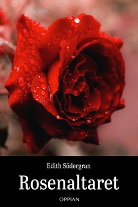 Rosenaltaret (e-bok) av Edith Södergran