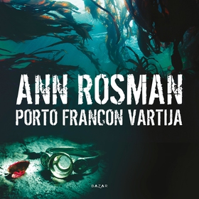 Porto Francon vartija (ljudbok) av Ann Rosman