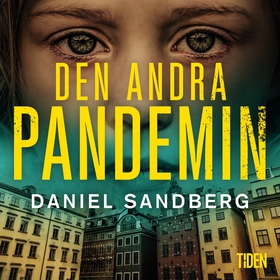 Den andra pandemin (ljudbok) av Daniel Sandberg