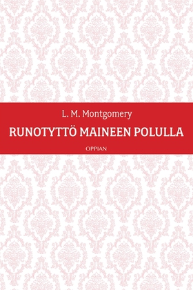 Runotyttö maineen polulla (e-bok) av L. M. Mont