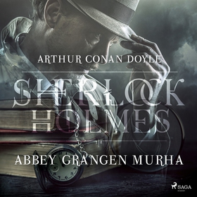 Abbey Grangen murha (ljudbok) av Arthur Conan D