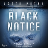 Black notice: Osa 2