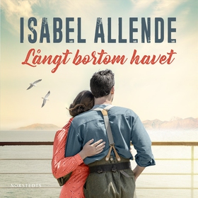 Långt bortom havet (ljudbok) av Isabel Allende